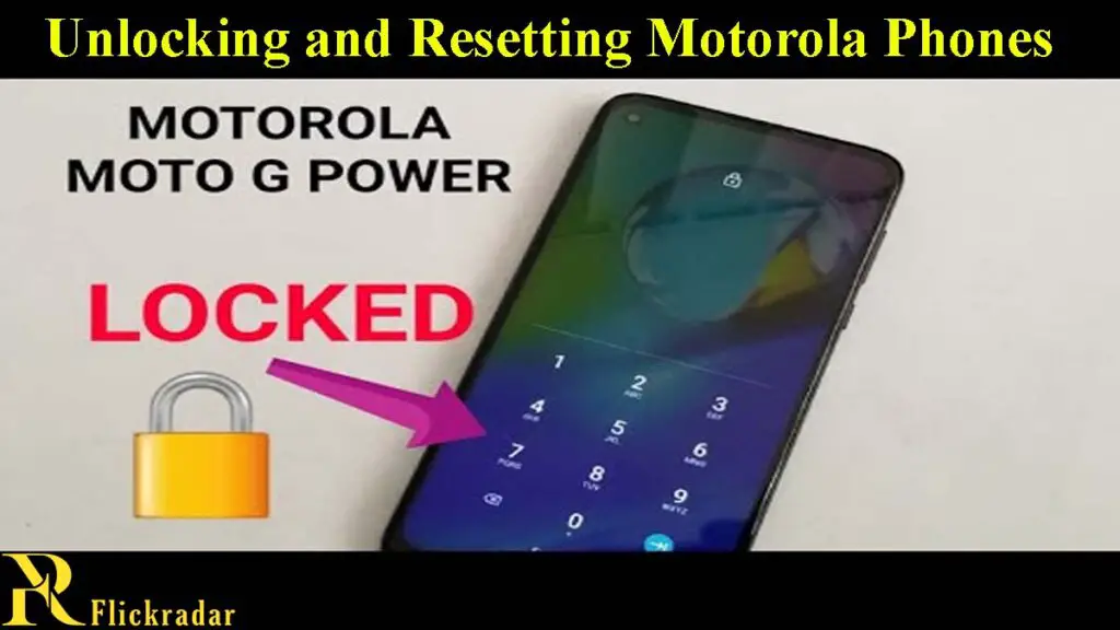 Unlocking and Resetting Motorola Phones: